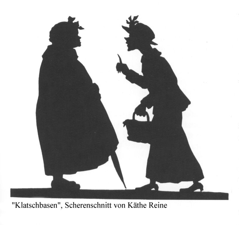 Käthe Reine, Klatschbasen